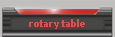rotary table